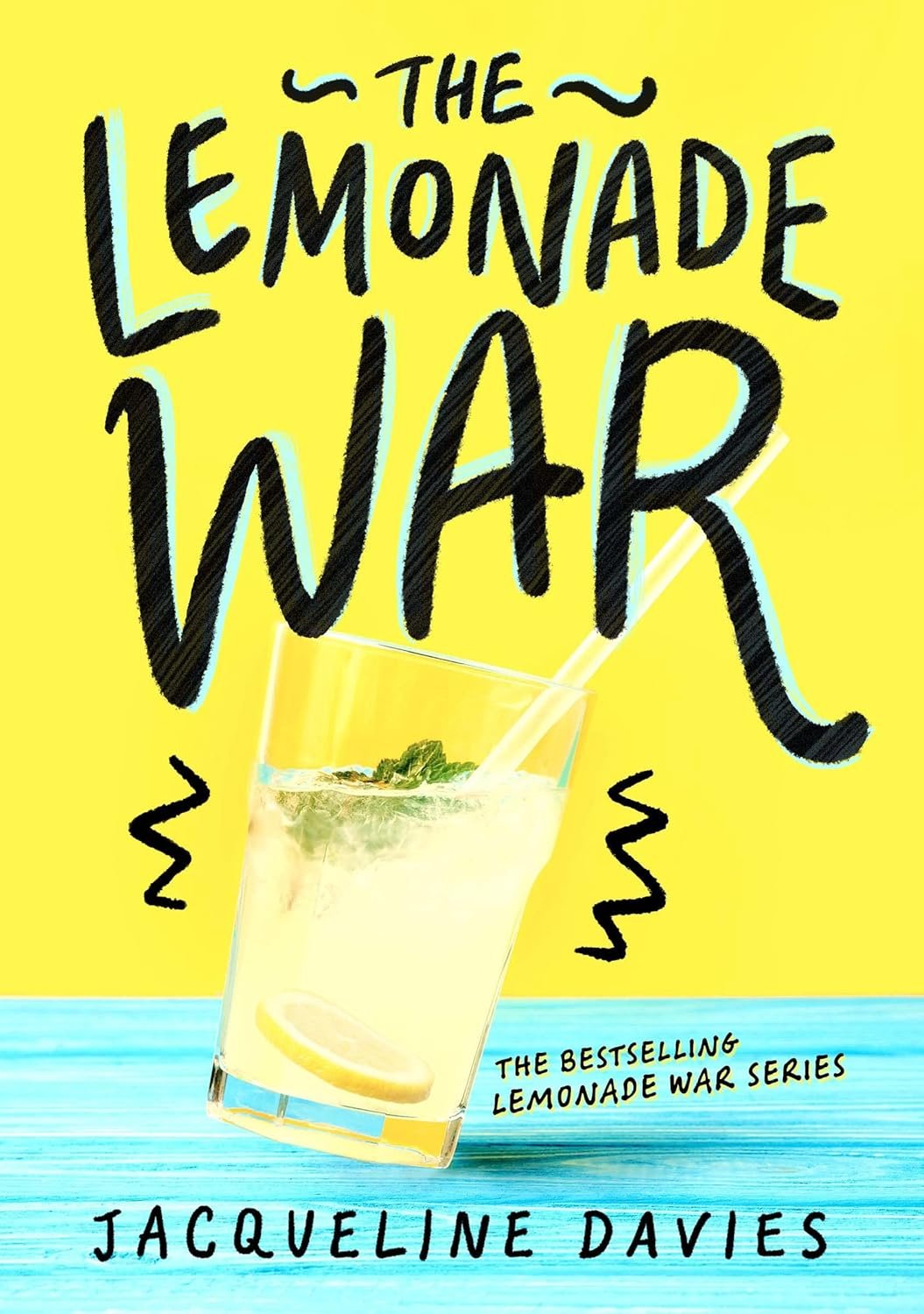The Lemonade War: Siblings Evan and Jessie wage a five-day lemonade-stand rivalry―a witty, heartfelt tale of math, business, and family for ages 8-12. (The Lemonade War Series, 1)