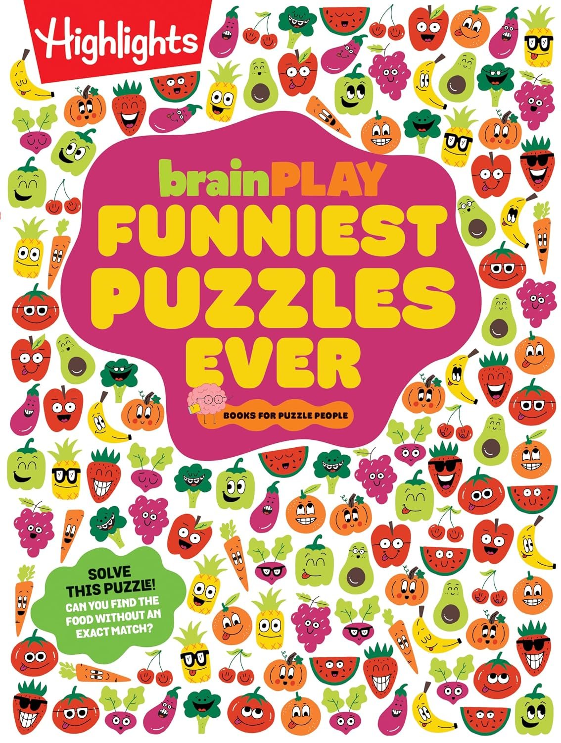 brainPLAY Funniest Puzzles Ever: Over 200 Super Silly Brain Games, Wacky Activities and Hilarious Puzzles, Funny Gift for Kids Ages 7 and Up (brainPLAY Puzzle Books)