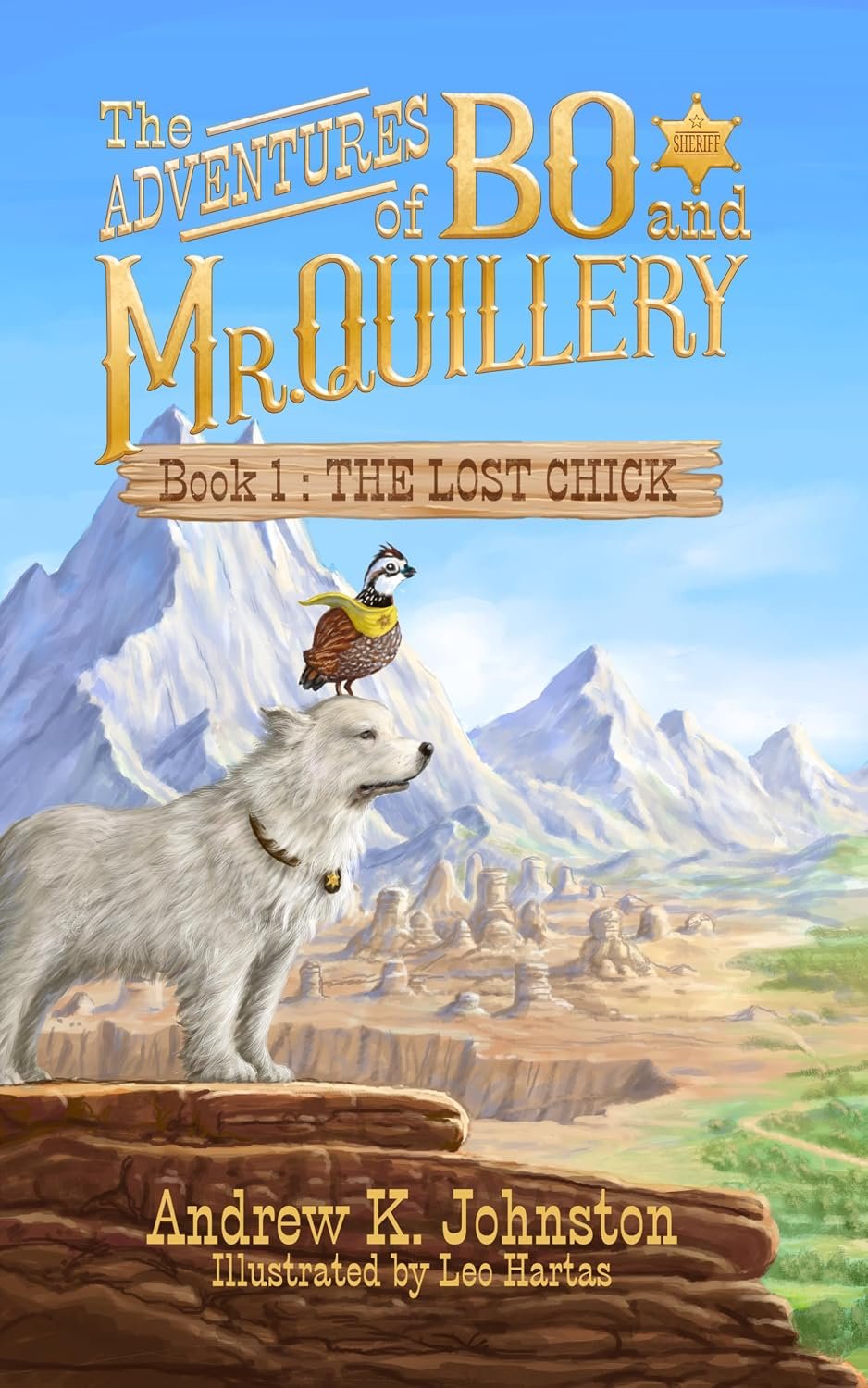 The Adventures of Bo and Mr. Quillery: An Early Chapter Book for Kids (Book 1: The Lost Chick)