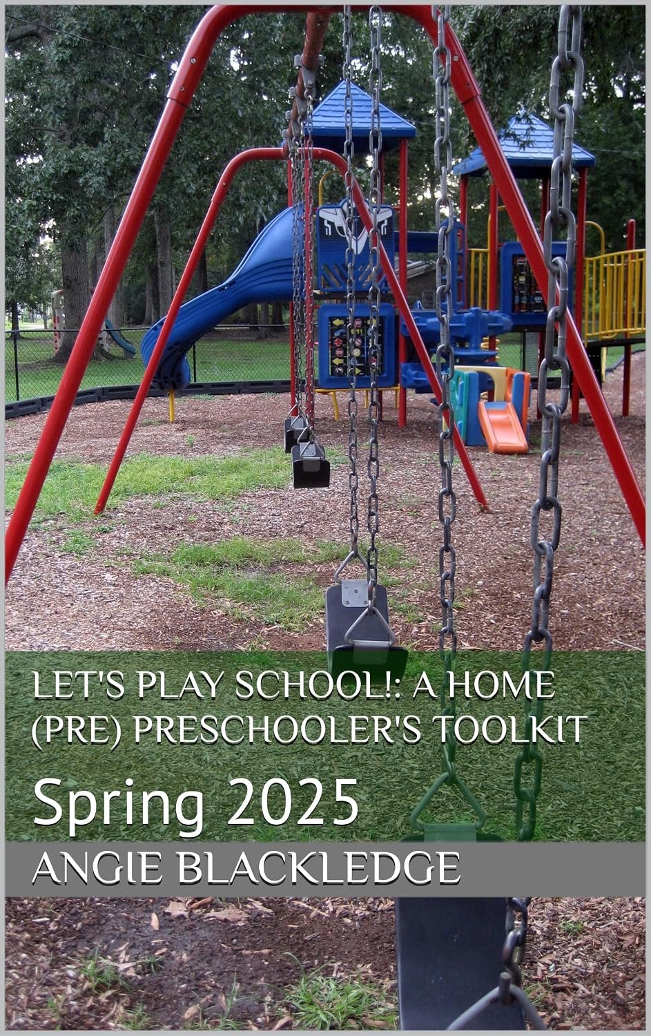 Let’s Play School!: A Home (Pre) Preschooler’s Toolkit: Spring 2025